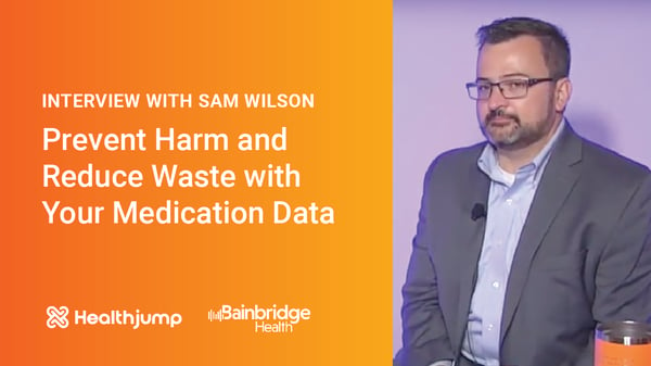 INTERVIEW: Prevent Harm and Reduce Waste with Your Medication Data
